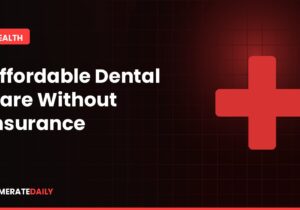 How to Get Affordable Dental Care Without Insurance: Best Options in 2026