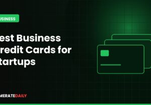 Best Business Credit Cards for Startups: 0% APR, Cashback & Rewards