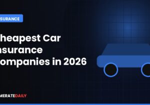 Cheapest Car Insurance Companies in 2026: Rates by State & Driver Profile
