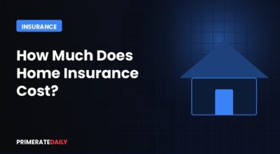 How Much Does Home Insurance Cost?