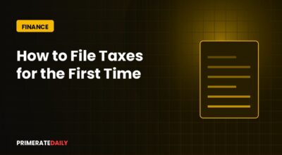 How to File Taxes for the First Time: Step-by-Step Guide for Beginners